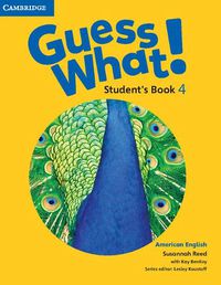 Cover image for Guess What! American English Level 4 Student's Book