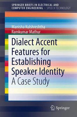 Cover image for Dialect Accent Features for Establishing Speaker Identity: A Case Study