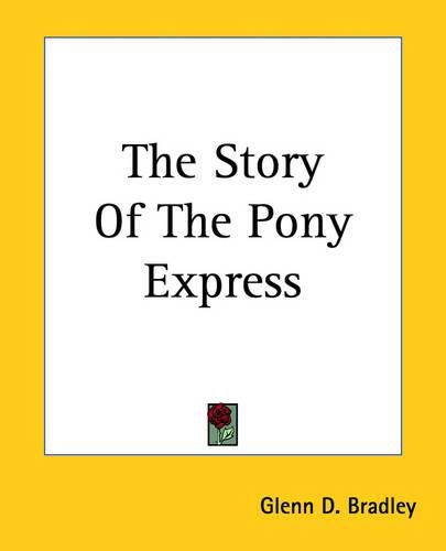 Cover image for The Story Of The Pony Express