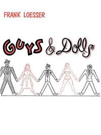 Cover image for Feuer and Martin Present Guys & Dolls: A Musical Fable of Broadway/Vocal Score/Hl00447926