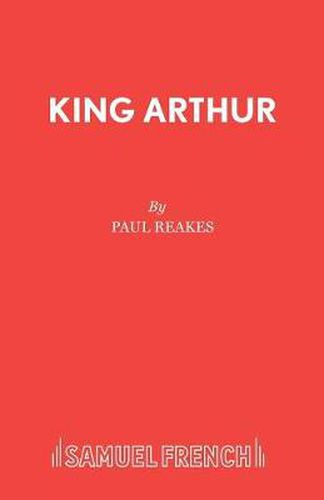 Cover image for King Arthur: A Pantomime Adventure in Camelot