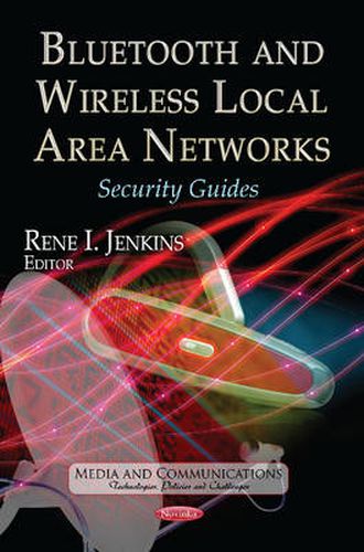 Cover image for Bluetooth & Wireless Local Area Networks: Security Guides