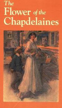 Cover image for Flower of the Chapdelaines, The