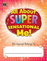 Cover image for All about Super-Sensational Me! Journal Grades 2-3