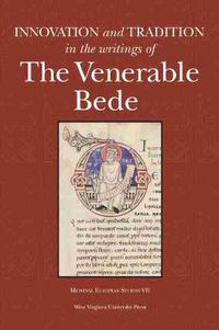 Cover image for Innovation and Tradition in the Writings of the Venerable Bede