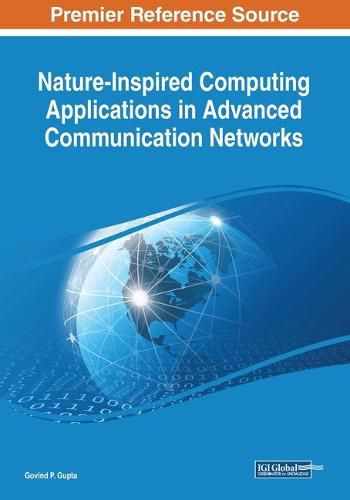 Cover image for Nature-Inspired Computing Applications in Advanced Communication Networks