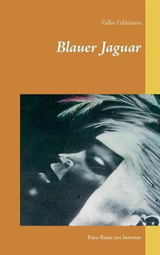 Cover image for Blauer Jaguar: Eine Reise ins Interior