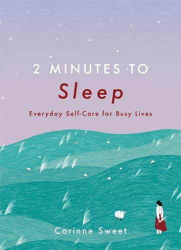 Cover image for 2 Minutes to Sleep: Everyday Self-Care for Busy Lives