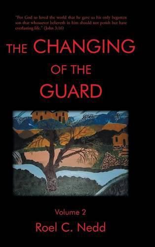 Cover image for The Changing of the Guard: Volume 2