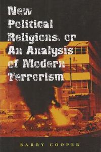 Cover image for New Political Religions, or an Analysis of Modern Terrorism