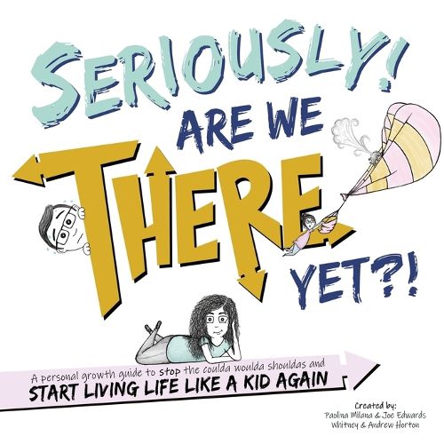 Cover image for Seriously! Are We There Yet?!