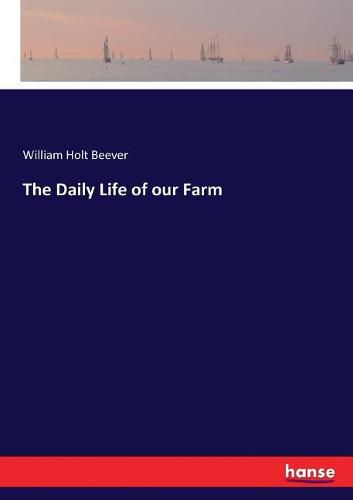 Cover image for The Daily Life of our Farm