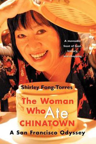 Cover image for The Woman Who Ate Chinatown: A San Francisco Odyssey