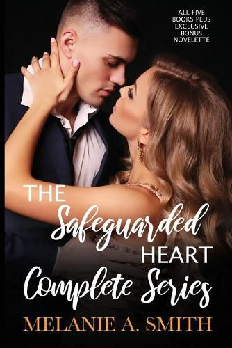 Cover image for The Safeguarded Heart Complete Series: All Five Books and Exclusive Bonus Novelette