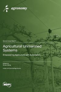 Cover image for Agricultural Unmanned Systems