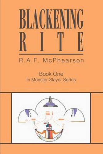 Cover image for Blackening Rite: Book One in Monster-Slayer Series