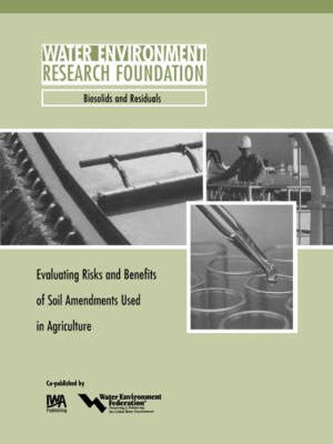 Cover image for Evaluating Risks and Benefits of Soil Amendments used in Agriculture