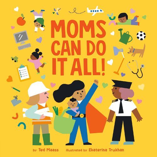 Cover image for Moms Can Do It All!