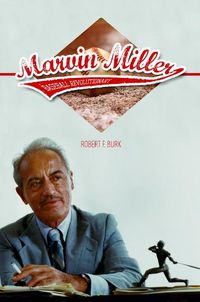 Cover image for Marvin Miller, Baseball Revolutionary