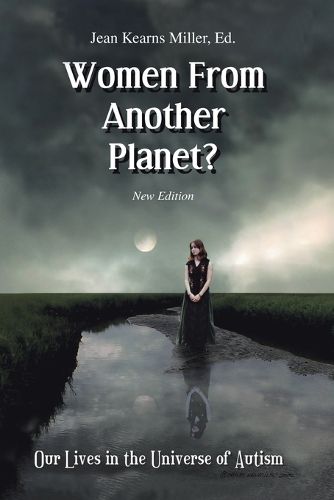 Cover image for Women from Another Planet?: Our Lives in the Universe of Autism: Our Lives in the Universe of Autism
