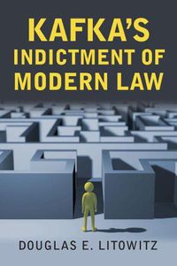 Cover image for Kafka's Indictment of Modern Law