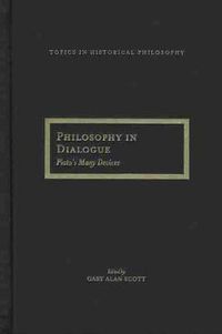 Cover image for Philosophy in Dialogue: Plato's Many Devices