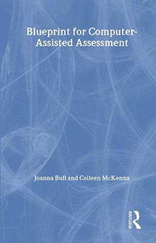 Cover image for A Blueprint for Computer-Assisted Assessment