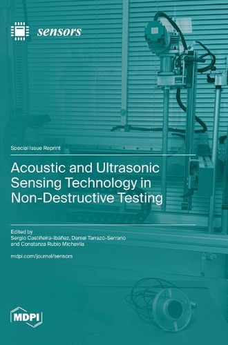 Cover image for Acoustic and Ultrasonic Sensing Technology in Non-Destructive Testing