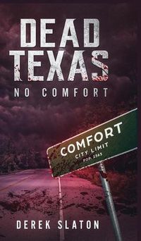 Cover image for Dead Texas: No Comfort