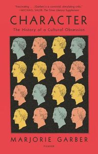 Cover image for Character: The History of a Cultural Obsession