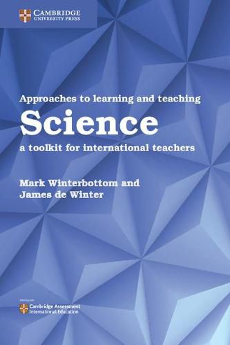 Cover image for Approaches to Learning and Teaching Science: A Toolkit for International Teachers