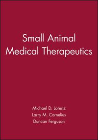 Cover image for Small Animal Medical Therapeutics