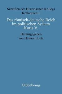 Cover image for Das roemisch-deutsche Reich im politischen System Karls V.