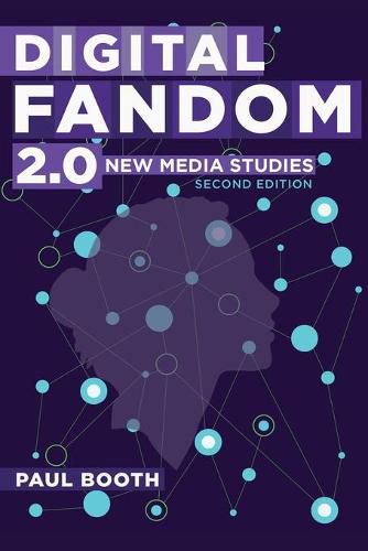 Digital Fandom 2.0: New Media Studies