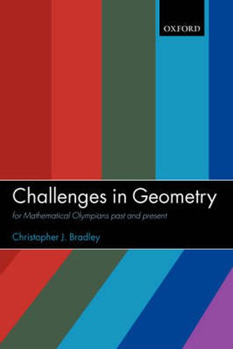 Cover image for Challenges in Geometry: for Mathematical Olympians Past and Present