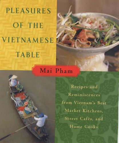 Cover image for Pleasures of the Vietnamese Table