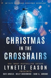 Cover image for Christmas in the Crosshairs