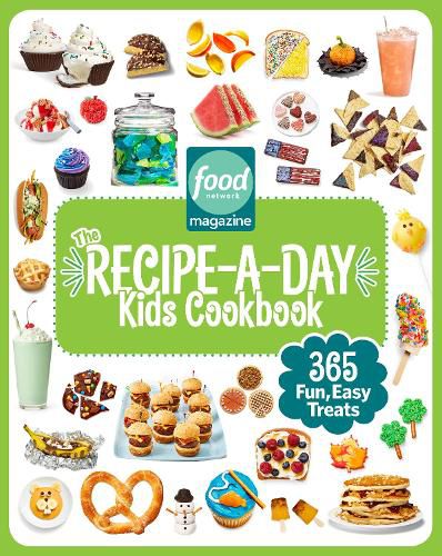 Cover image for Food Network Magazine The Recipe-A-Day Kids Cookbook: 365 Fun, Easy Treats