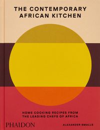 Cover image for The Contemporary African Kitchen