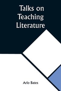 Cover image for Talks on Teaching Literature