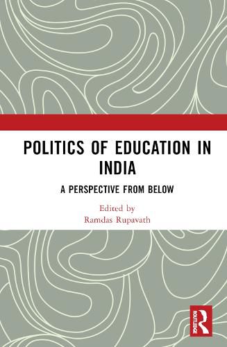 Cover image for Politics of Education in India: A Perspective from Below