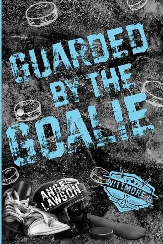 Cover image for Guarded by the Goalie