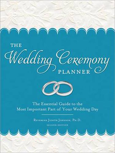 Cover image for The Wedding Ceremony Planner: The Essential Guide to the Most Important Part of Your Wedding Day