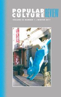 Cover image for Popular Culture Review: Vol. 22, No. 1, Winter 2011