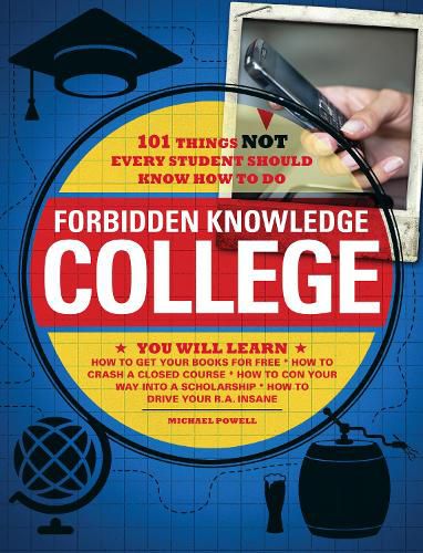 College: 101 Things Not Every Student Should Know How to Do