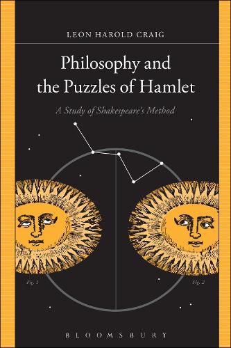Cover image for Philosophy and the Puzzles of Hamlet: A Study of Shakespeare's Method