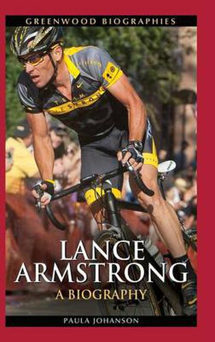 Lance Armstrong: A Biography