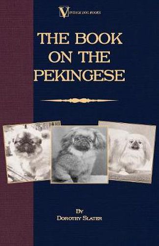 Cover image for The Book On Pekingese (A Vintage Dog Books Breed Classic)