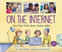 Cover image for On the Internet: Our First Talk about Online Safety