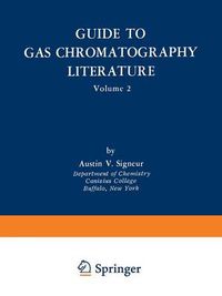 Cover image for Guide to Gas Chromatography Literature: Volume 2